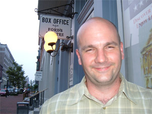 here's Chad in front of Ford's Theatre. Yes, he'd been drinking.